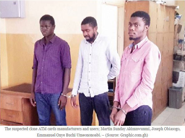 3 Nigerians busted for stealing GH¢3 million through ATM fraud