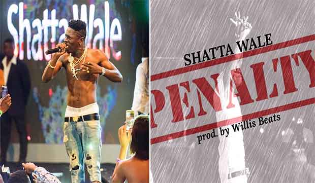 Shatta Wale drops penalty song produced by Williesbeat.  