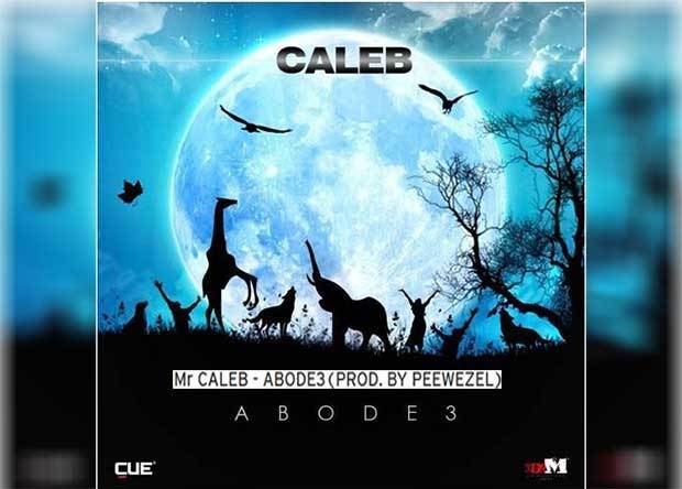 Mr Caleb is out with the abodeε song. 